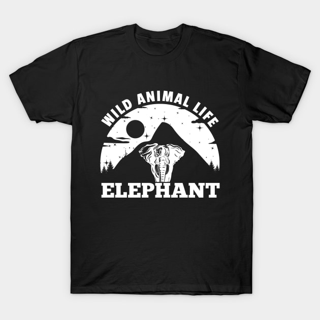 Wild Animals Life Of Elephant T-Shirt by fupi